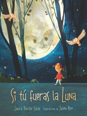 cover image of Si tú fueras la Luna (If You Were the Moon)